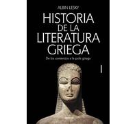 Historia de la literatura griega, I: de los comienzos a la "polis"griega (Nueva edición) | Albin Lesky
