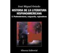 Historia De La Literatura Hispanoamericana 3: Postmodernismo Van Guard