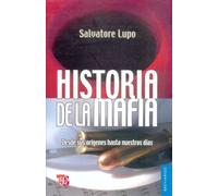 Historia De La Mafia - Desde Sus Origenes A Nuestros Dias: Desde Sus Origenes Hasta Nuestros Dias: 564 (Breviarios)