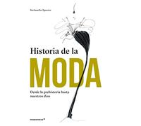 Historia de la moda. Desde la prehistoria hasta nuestros días