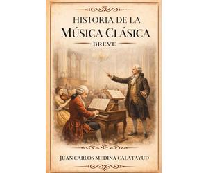 Historia de la Música Clásica Breve
