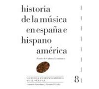 historia de la musica en españa e hispanoamerica (vol. 8): la musica e