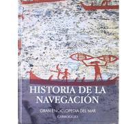 Historia de la navegacion (gran enciclopedia del mar)