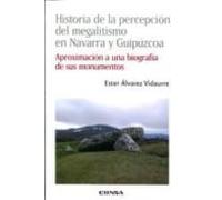Historia De La Percepcion Del Megalitismo En Navarra Y Guipuzcoa Aprox