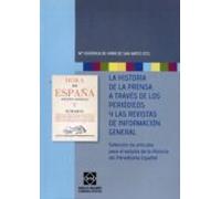 Historia De La Prensa A Traves De Los Periodicos Y Las Revistas D E In