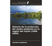 Historia de la protección del medio ambiente en la región del Irtysh (1980-2000)