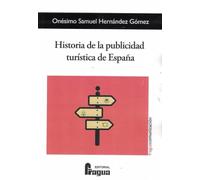 Historia de la publicidad turística de España: 240 (Fragua Comunicacion)