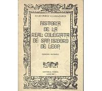 Historia de la real colegiata de san isidoro de León 1982