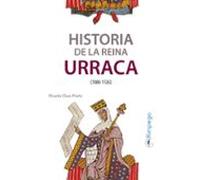 Historia de la reina Urraca (1080-1126)