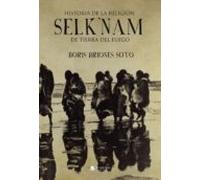 Historia De La Religión Selk Nam De Tierra Del Fuego