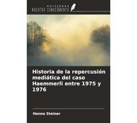 Historia de la repercusión mediática del caso Haemmerli entre 1975 y 1976