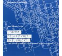 Historia de la retícula en el siglo XX (ARQUITECTURA Y URBANISMO)