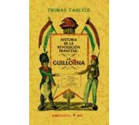 Historia De La Revolucion Francesa: La Guillotina