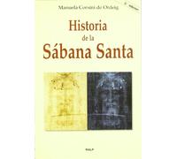 Historia de la Sábana Santa (Biografías y Testimonios)