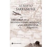 Historia de la Segunda Guerra Mundial y la Argentina peronista.