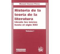 Historia de la teoría de la literatura I. Desde los inicios hasta el siglo XIX (Humanidades)