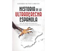Historia de la ultraderecha española: Del búnker franquista a la nueva ola radical