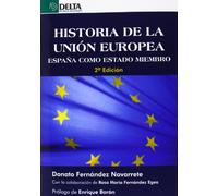 Historia De La Union Europea: España Como Estado Miembro (2ª Ed.)