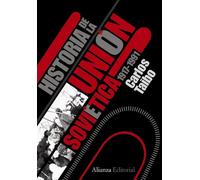 Historia de la Unión Soviética: 1917-1991 (Alianza Ensayo)