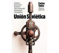 Historia de la Unión Soviética: De la revolución bolchevique a Gorbachov (El libro de bolsillo - Historia)