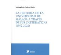 Historia De La Universidad De Málaga A Través De Sus Catedráticas (197