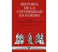 Historia de la universidad en Europa Vol. I. Las universidades en la E | Walter Rüegg