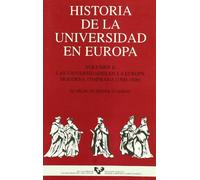 Historia De La Universidad En Europa (vol. Ii): Las Universidade S En