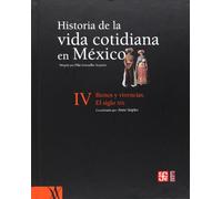 Historia De La Vida Cotidiana En Mexico T.iv (Historia (fce))