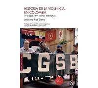 Historia de la violencia en Colombia: 1946-2020. Una mirada territorial (Sílex Universidad)