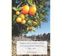 Historia de la Vuelta Ciclista a la Comunidad Valenciana 1929 -2024