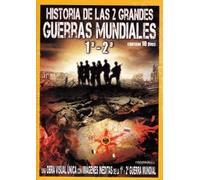 HISTORIA DE LAS 2 GRANDES GUERRAS MUNDIALES