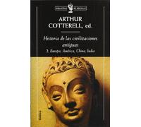 Historia de las civilizaciones antiguas.2: Europa, América, China, India: 1 (Biblioteca de Bolsillo)