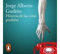 Historia De Las Cosas Perdidas (audiolibro)