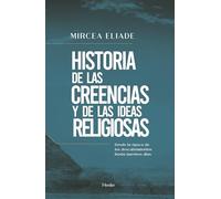Historia De las creencias y De Las Ideas religiosas. Desde La Época De Los descubrimientos hasta nuestros días (fuera de colección)