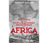 Historia De Las Exploracines Prohibidas En África