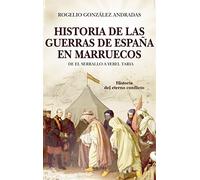 Historia de las guerras de España en Marruecos: De El Serrallo a Yebel Taria, el eterno conflicto