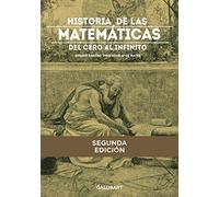 Historia De Las matemáticas. del Cero al infinito (ILUSTRADO)