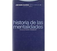Historia De Las Mentalidades - Volumen 4 (Obras Completas de José María Valverde)