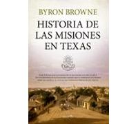 Historia De Las Misiones En Texas