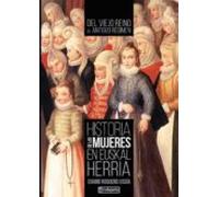 Historia De Las Mujeres De Euskal Herria Ii: Del Viejo Reino Al A Ntig