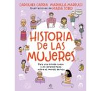 Historia de las mujeres. Para una mirada nueva sin estereotipos sobre el mundo de hoy (Infantil-Juvenil)
