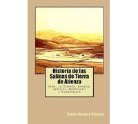 Historia de las Salinas de Tierra de Atienza: Imón, La Olmeda, Almallá, Saelices, Medinaceli y Guadalajara