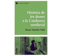 Història de les dones a la Catalunya medieval (Biblioteca d'Història de Catalunya)