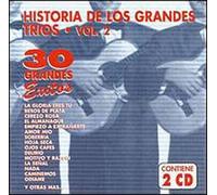 Historia De Los Grandes Trios 2: 30 Grandes Exitos