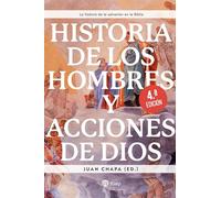 Historia de los hombres y acciones de Dios: La historia de la salvación en la Biblia (Cuestiones Fundamentales)
