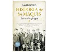 Historia de los maquis: Entre dos fuegos