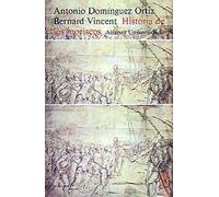 Historia de los moriscos: Vida y tragedia de una minoría (Alianza Universidad (Au))