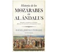 Historia De Los Mozarabes En Al Andalus (2ª Ed.)