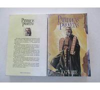 Historia de los Patriarcas y Profetas. El gran conflicto entre el bien y el mal ilustrado en la vida de los santos de la antigüedad.