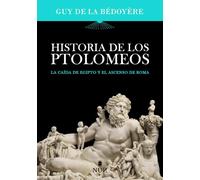 Historia de los Ptolomeos: La caída de Egipto y el ascenso de Roma (Nun)